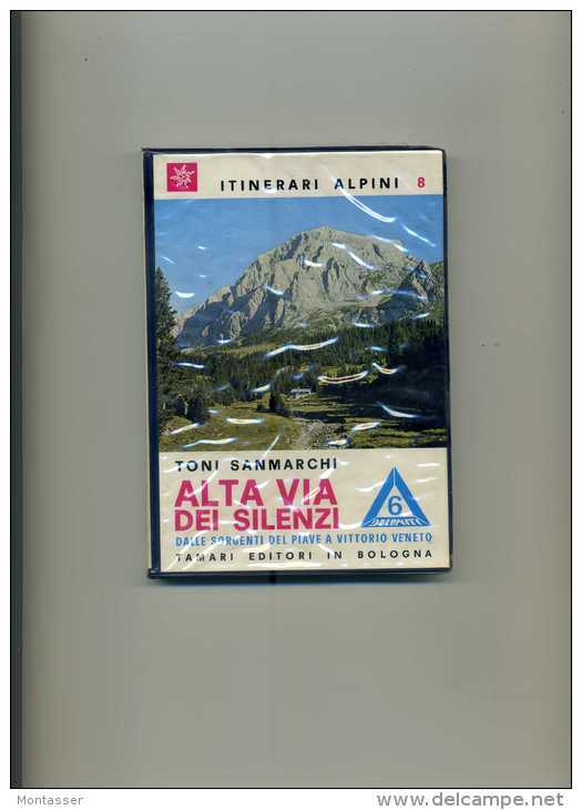 SANMARCHI T. " Alta Via Dei Silenzi ". 1° Ed. TAMARI 1972 N. 8. - Histoire, Philosophie Et Géographie