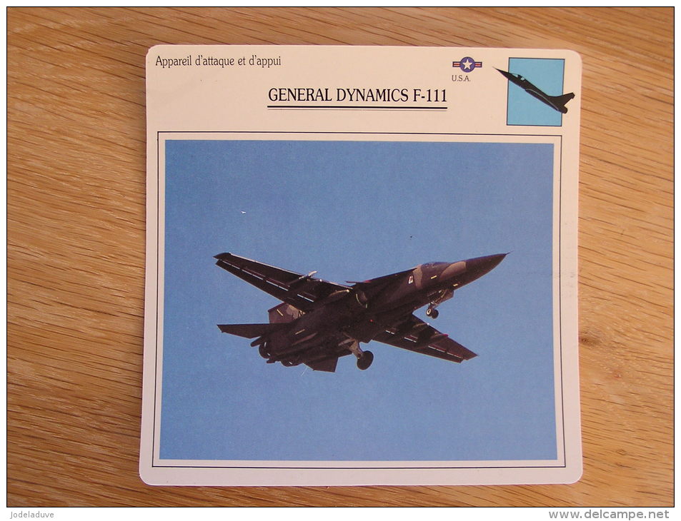 GENERAL DYNAMICS F-111 Appareil D' Attaque Et D' Appui USA FICHE AVION Avec Description    Aircraft Aviation - Avions