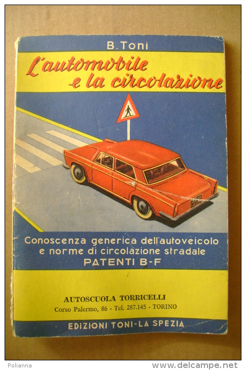 PBV/23 Toni L´AUTOMOBILE E LA CIRCOLAZIONE 1962/Autoscuola - Motori