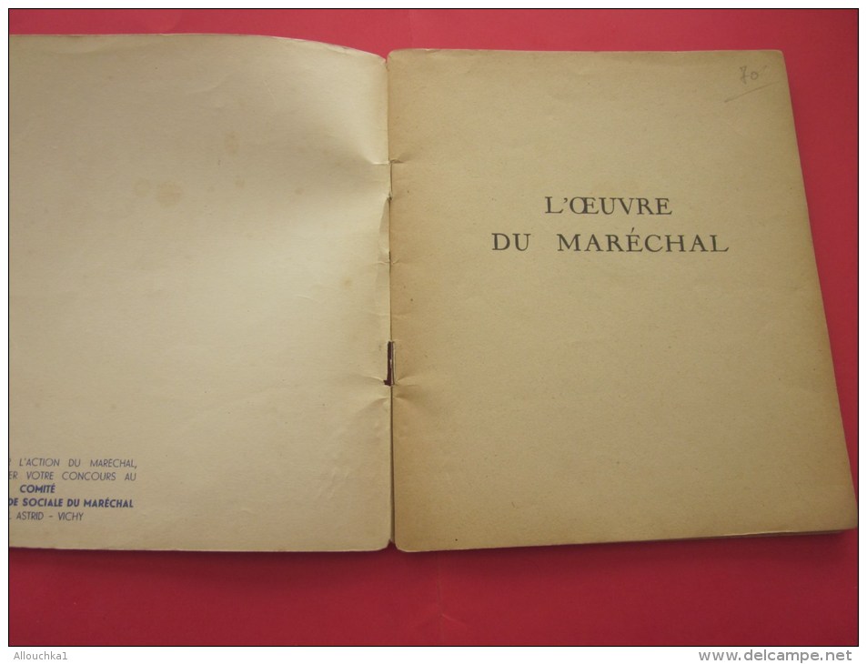 L´oeuvre Du Maréchal Juillet 40/41 Francisque Philippe Pétain >Propagande Idéologique Ss Vichy  Faire Défiler Les Images - Documents Historiques