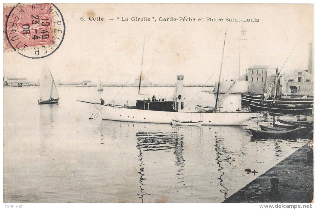 CETTE " LA GIRELLE " GARDE-PÊCHE ET PHARE SAINT-LOUIS SETE BATEAU YACHT 34 - Sete (Cette)