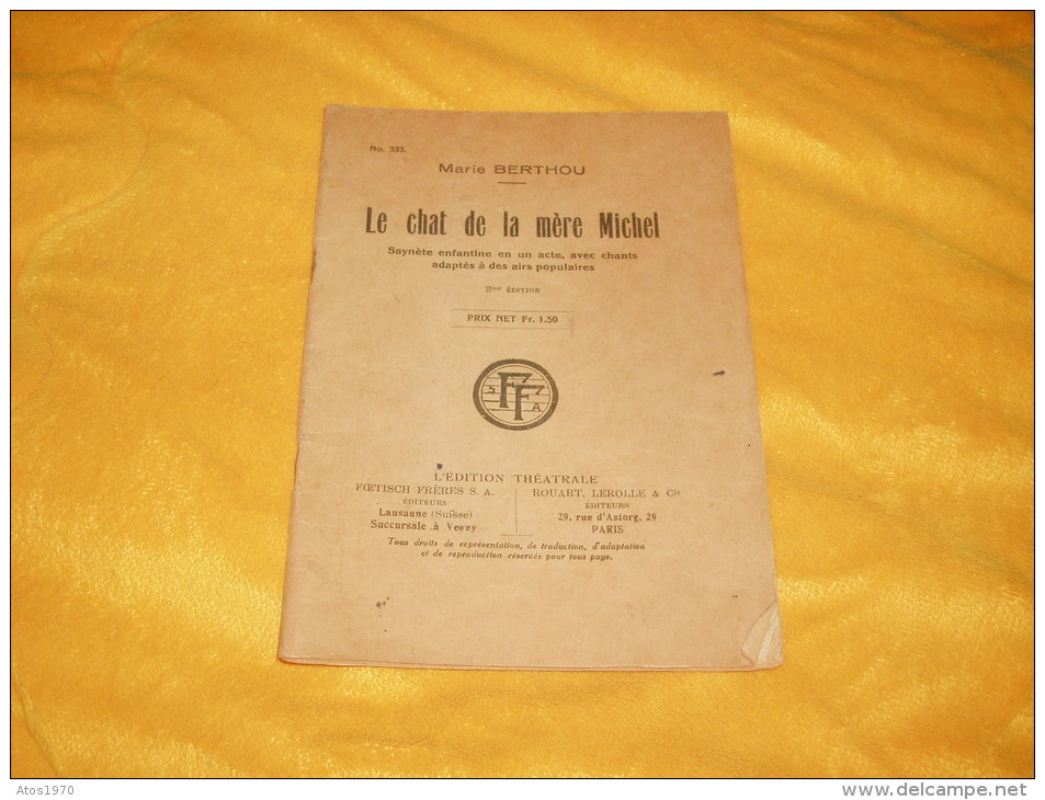 LIVRE ANCIEN USAGE DATE A DETERMINER / N°333 MARIE BERTHOU / LE CHAT DE LA MERE MICHEL 2EME EDITION - Autres Livres Parlés