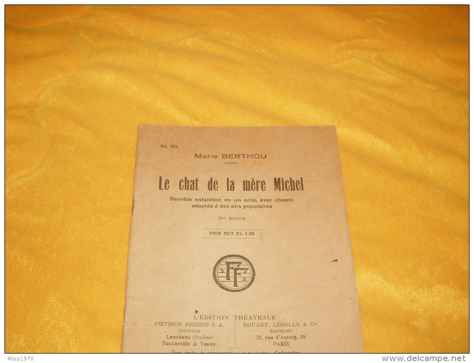 LIVRE ANCIEN USAGE DATE A DETERMINER / N°333 MARIE BERTHOU / LE CHAT DE LA MERE MICHEL 2EME EDITION - Altri Libri Parlati