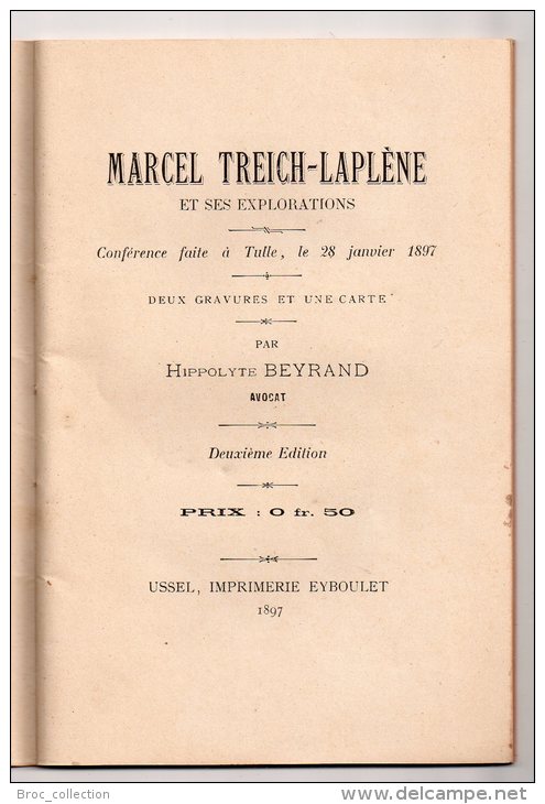 Marcel Treich-Laplène Et Ses Exploraions, Confèrence Faite à Tulle Le 28 Janvier 1897 Par Hyppolyte Beyrand - Limousin