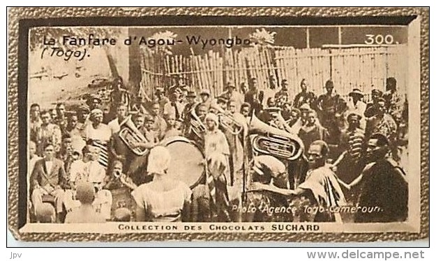 CHOCOLAT SUCHARD : IMAGE N° 300 . LA FANFARE D'AGOU-WYONGBO . - Suchard