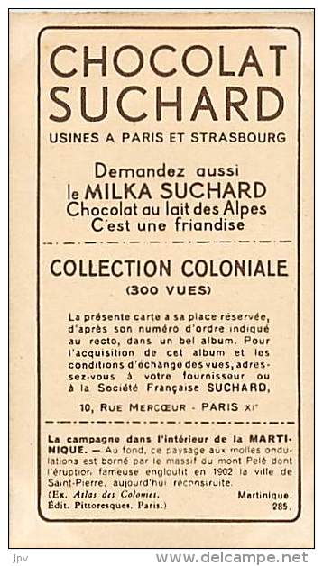 CHOCOLAT SUCHARD : IMAGE N° 285 . LA MARTINIQUE . DANS L'INTERIEUR . - Suchard