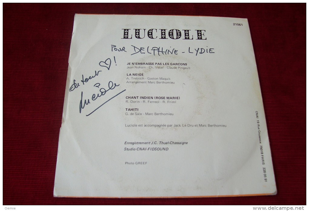 LUCIOLE  °  JE N'EMBRASSE PAS LES GARCONS   / AUTOGRAPHE SUR VINYLE 45 TOURS - Autógrafos