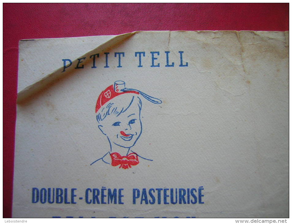 BUVARD PETIT TELL  DOUBLE CREME PASTEURISE  C L O  HENRI IV A SULLY  ATTENTION MAUVAIS ETAT - Produits Laitiers