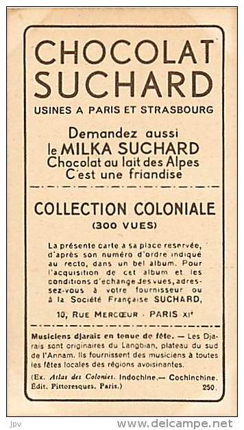 CHOCOLAT SUCHARD : IMAGE N° 250. MUSICIENS DJARAÏS EN COSTUME DE FÊTE . COCHINCHINE . - Suchard
