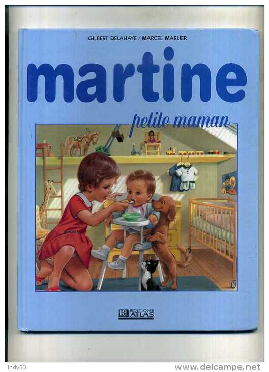 - MARTINE PETITE MAMAN . EDITIONS ATLAS 1993 . - Martine