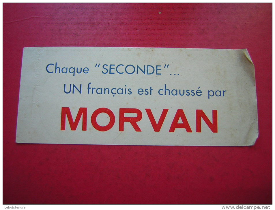 BUVARD  CHAQUE SECONDE UN FRANCAIS EST CHAUSSE PAR MORVAN - Schuhe