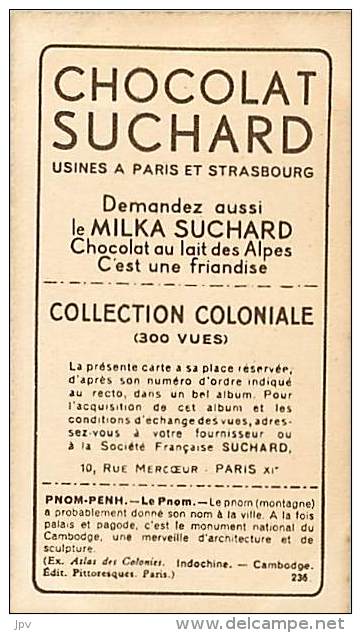 CHOCOLAT SUCHARD : IMAGE N° 236 . PNOM-PENH . LE PNOM . CAMBODGE . - Suchard