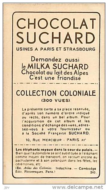 CHOCOLAT SUCHARD : IMAGE N° 240 . PNOM-PENH . LES ELEPHANTS ROYAUX . CAMBODGE . - Suchard