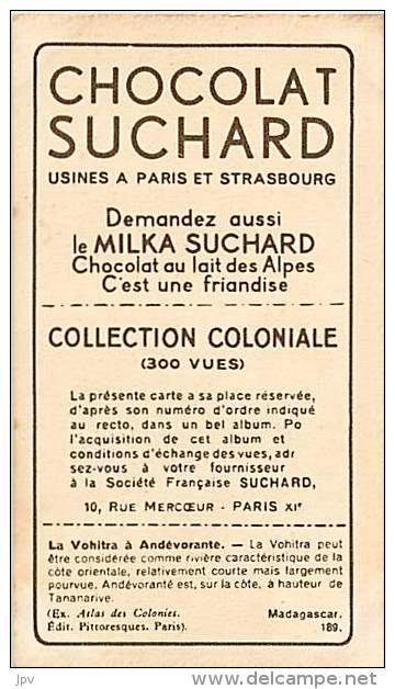 CHOCOLAT SUCHARD : IMAGE N° 189 . LA VOHITRA A ANDEVORANTE . MADAGASCAR . - Suchard