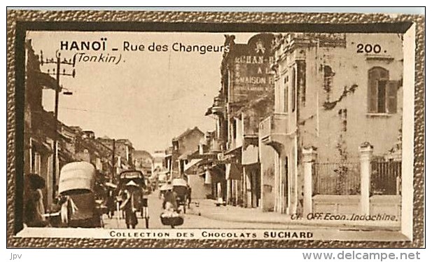 CHOCOLAT SUCHARD : IMAGE N° 200 . HANOÏ . RUE DES CHANGEURS . TONKIN . - Suchard