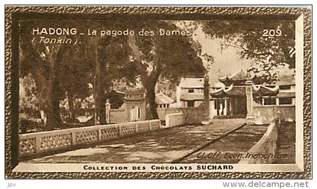 CHOCOLAT SUCHARD : IMAGE N° 209 . HADONG . LA PAGODE DES DAMES . TONKIN . - Suchard