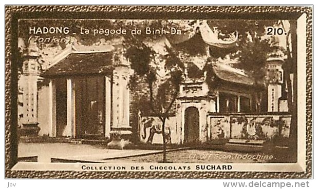 CHOCOLAT SUCHARD : IMAGE N° 210 . HADONG . LA PAGODE DE BINH-DA . TONKIN . - Suchard