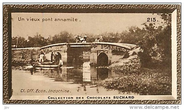 CHOCOLAT SUCHARD : IMAGE N° 215 . UN VIEUX PONT ANNAMITE . - Suchard