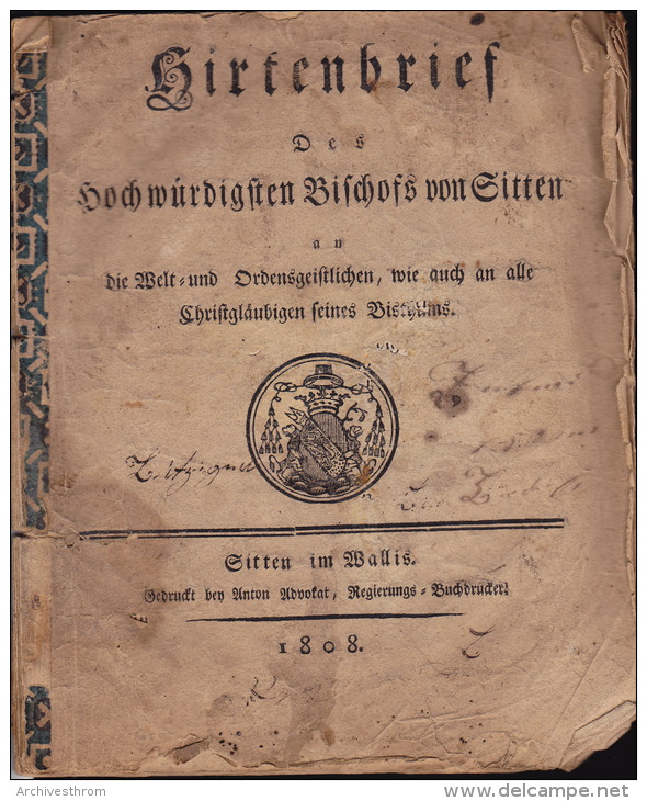 Valais Wallis 1808 ; Hirtenbrief Des Hochwürdigten Bischofs Von Sitten Joseph Xavier; Couv + Seiten 7 - 27 - Autres & Non Classés