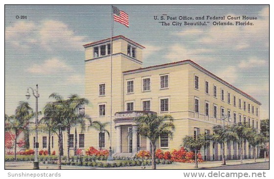 Florida Orlando U S Post Office And Federal Court House The City Beautiful - Orlando