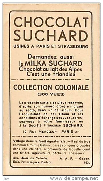 CHOCOLAT SUCHARD : IMAGE N° 162 . VILLAGE DANS LA FORÊT EQUATORIALE . GABON . - Suchard