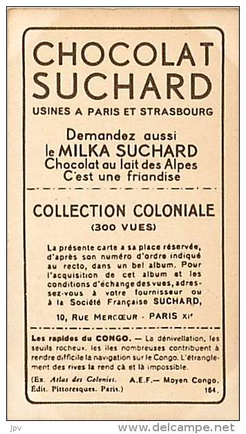 CHOCOLAT SUCHARD : IMAGE N° 164 . LES RAPIDES DU CONGO . MOYEN CONGO . - Suchard