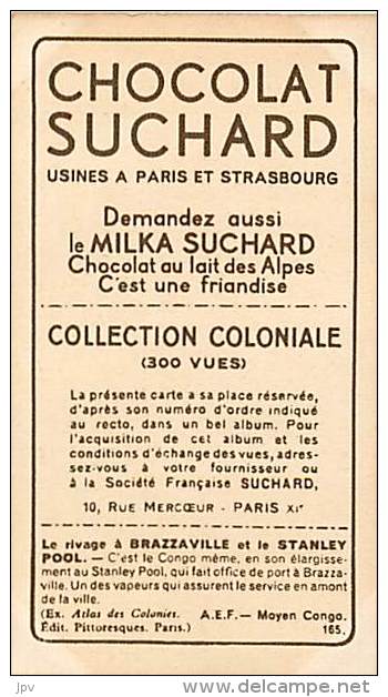 CHOCOLAT SUCHARD : IMAGE N° 165 . LE RIVAGE A BRAZZAVILLE . MOYEN CONGO . - Suchard