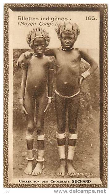 CHOCOLAT SUCHARD : IMAGE N° 166 . FILLETTES INDIGENES . MOYEN CONGO . - Suchard