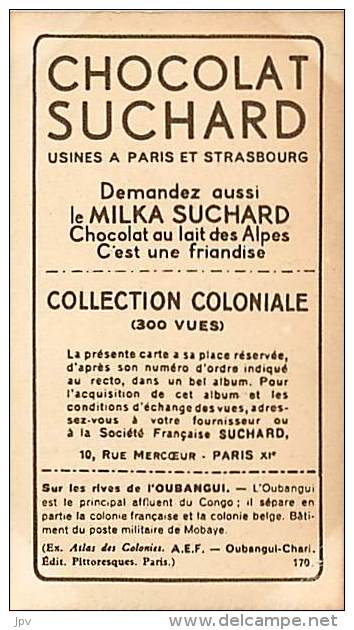 CHOCOLAT SUCHARD : IMAGE N° 170 . SUR LES RIVES DE L'OUBANGUI . A.E.F. - Suchard