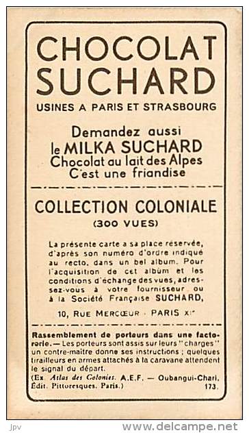 CHOCOLAT SUCHARD : IMAGE N° 173 . RASSEMBLEMENT DE PORTEURS . OUBANGUI-CHARI . - Suchard