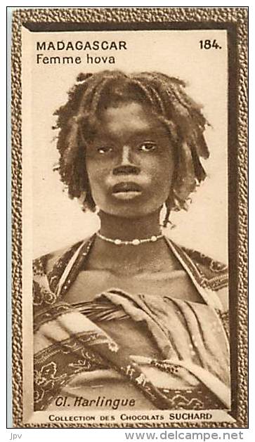 CHOCOLAT SUCHARD : IMAGE N° 184 . FEMME HOVA .MADAGASCAR . - Suchard