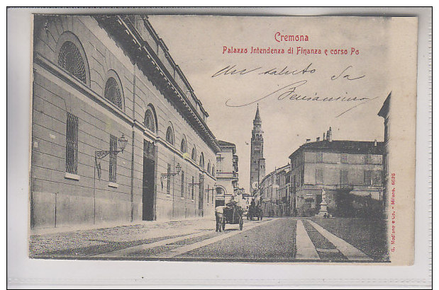 Cremona : Palazzo Intendenza Di Finanza E Corso Po - Cremona