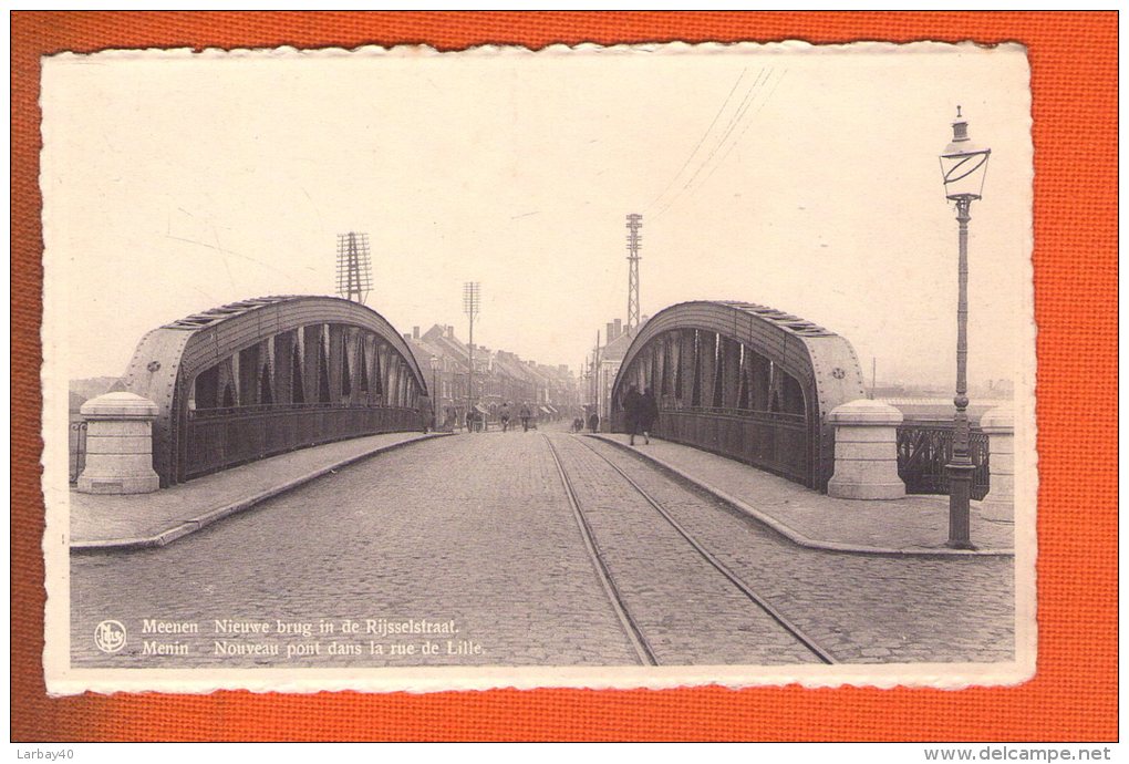 1 Cpa Menin - Nouveau Pont Dans La Rue De Lille - Menen