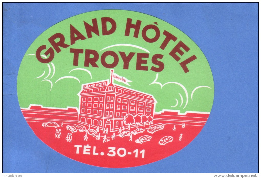 VINTAGE LUGGAGE LABEL ** ANCIENNE ETIQUETTE HOTEL  DE BAGAGE  ** HOTEL GRAND TROYES - Etiquettes D'hotels