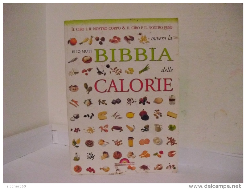 BIBBIA  DELLE  CALORIE - House & Kitchen