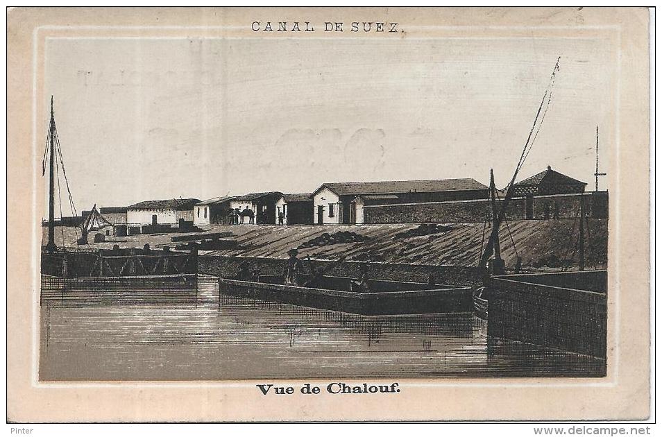 CHROMO - AU CADRAN BLEU - Mon Didard - Canal De Suez - Vue De Chalouf - Autres & Non Classés