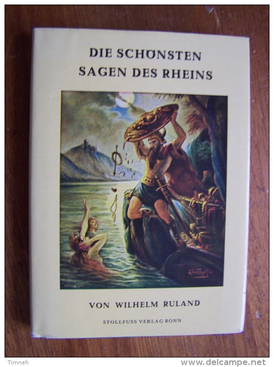 Kleines Büchlein DIE SCHÖNSTEN SAGEN DES RHEINS VON WILHELM RULAND 1985 STOLLFUSS BONN 5. AUFLAGE - Favole