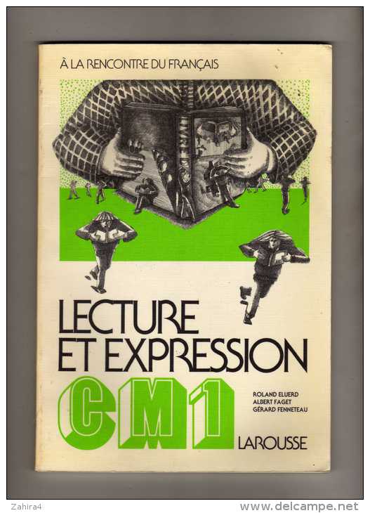 à La Rencontre Du Français-Lecture, Expression-Roland Eluerd-Albert Faget-Gérard Fennteau-CM1-illustration M. Schildge - 6-12 Years Old