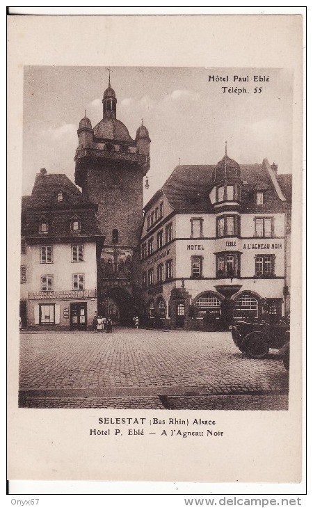 SELESTAT-SCHLETTSTADT (Bas-Rhin)  Hôtel EBLE - A  L´Agneau Noir - VOIR 2 SCANS - - Selestat