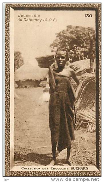 CHOCOLAT SUCHARD : IMAGE N°130 . JEUNE FILLE DU DAHOMEY . A.O.F. - Suchard