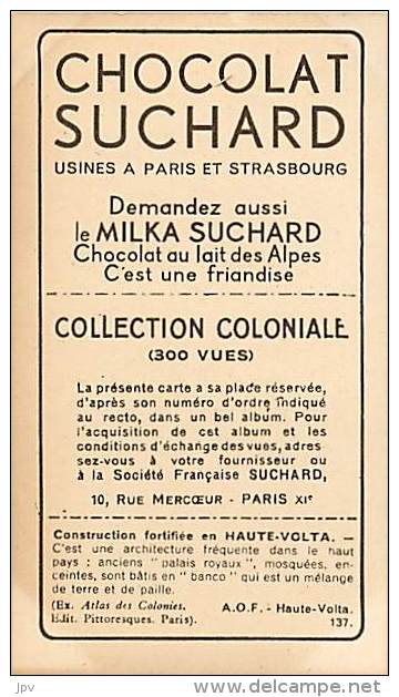 CHOCOLAT SUCHARD : IMAGE N° 137 . CONSTRUCTION FORTIFIEE . HAUTE VOLTA . A.O.F. - Suchard