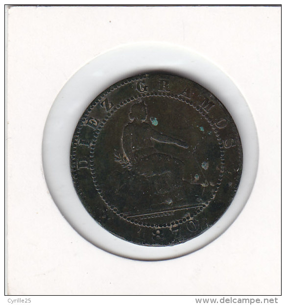 10 Centimos Bronze 1870 DIEZ GRAMOS - Monedas Provinciales