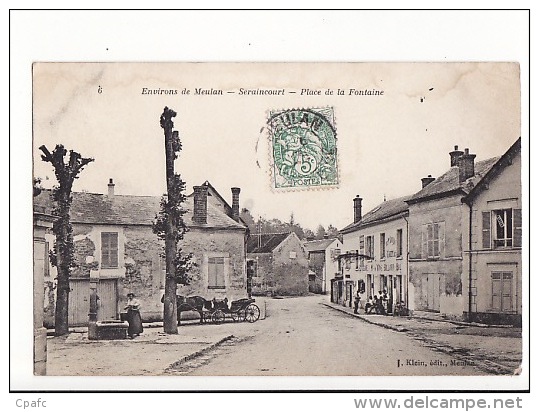 Carte 1906 SERAINCOURT / PLACE DE LA FONTAINE - Seraincourt