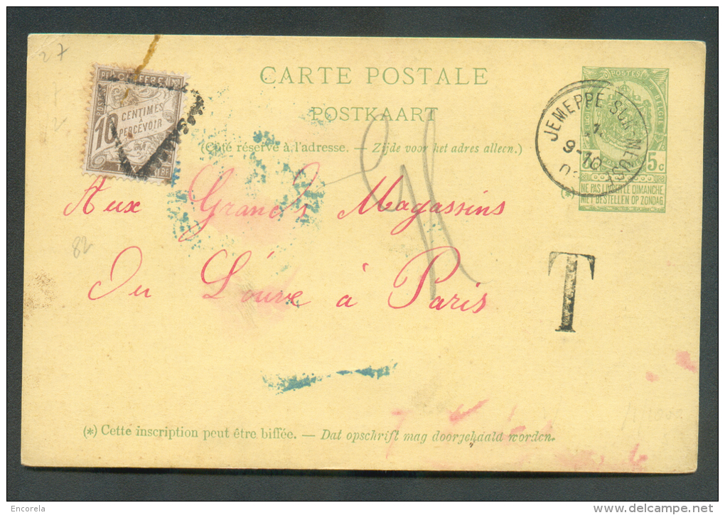 EP Carte 5 Centimes Obl. Sc JEMEPPE-SUR-MEUSE Du 19 Mai 1903 Vers Paris Et Taxée Avec T-TX Français à 10 Centimes  - 923 - Postcards 1871-1909