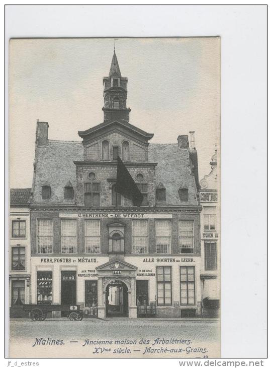 CP Malines Ancienne Maison Des Arbalétriers XVme Siècle. Marché Aux Grains. 49 Vers 1902 Légèrement Colorisé - Malines