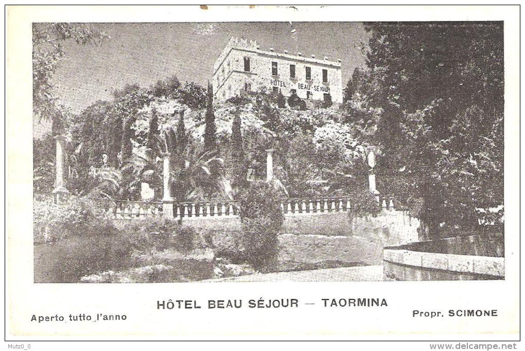 AK 715  Taormina - Hotel Beau Séjour Ca. Um 1920 - Messina