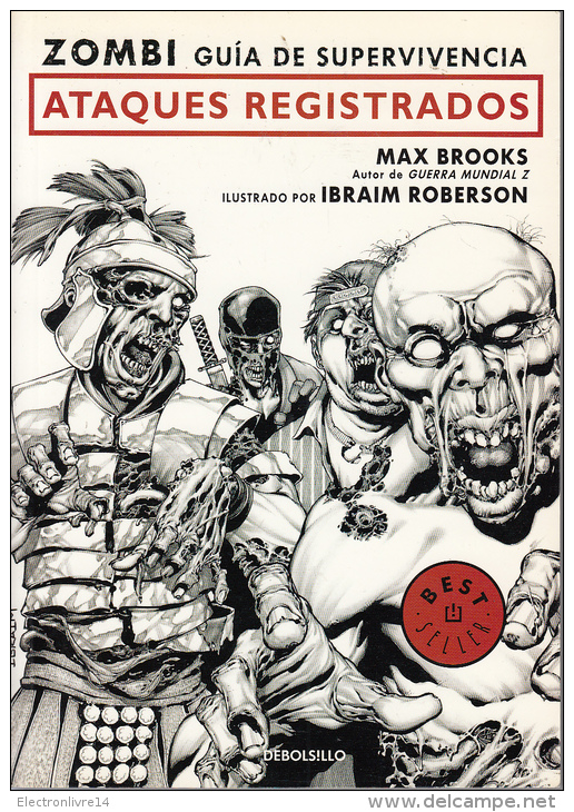 Zombi Guia Supervivencia Ataques Registrados Max Brooks Illustrado Ibraim Roberson Tbe Debols Llo - Autres & Non Classés