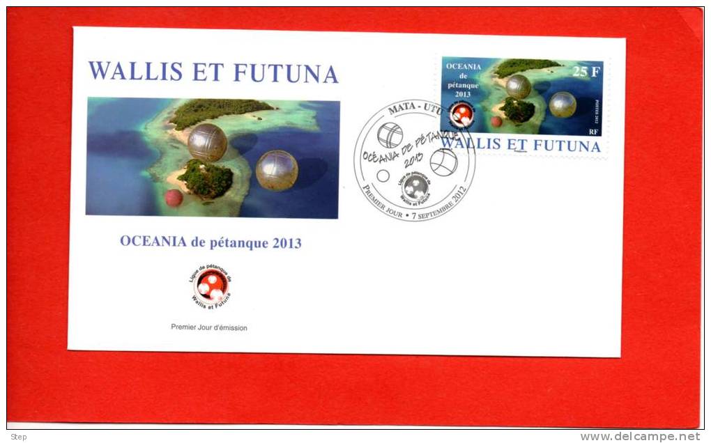 WALLIS ET FUTUNA : PETANQUE  PREMIER JOUR Du Timbre 25F "OCEANIA DE PETANQUE 2012" Enveloppe Illustrée CONCORDANTE - Bowls