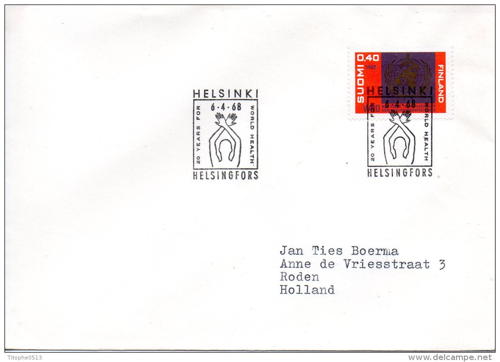 FINLANDE. N°609 Sur Enveloppe 1er Jour (FDC) De 1968. O.M.S.. - OMS