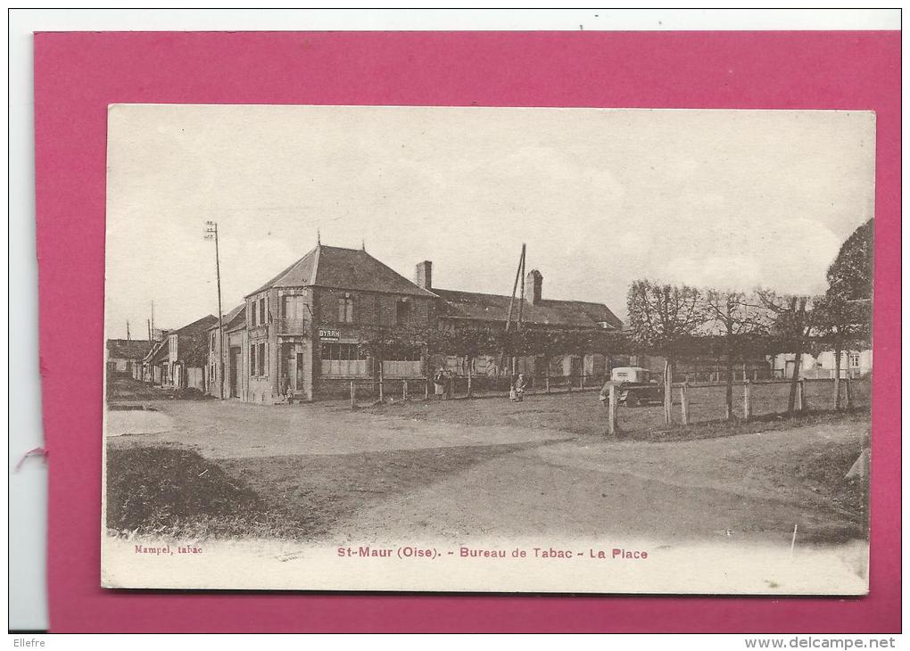 St Maur - 60 - Bureau De Tabac, -La Place, Carte Tabac Mampel, écrite Non Timbrée- CPA Breger Frères - Mirambeau